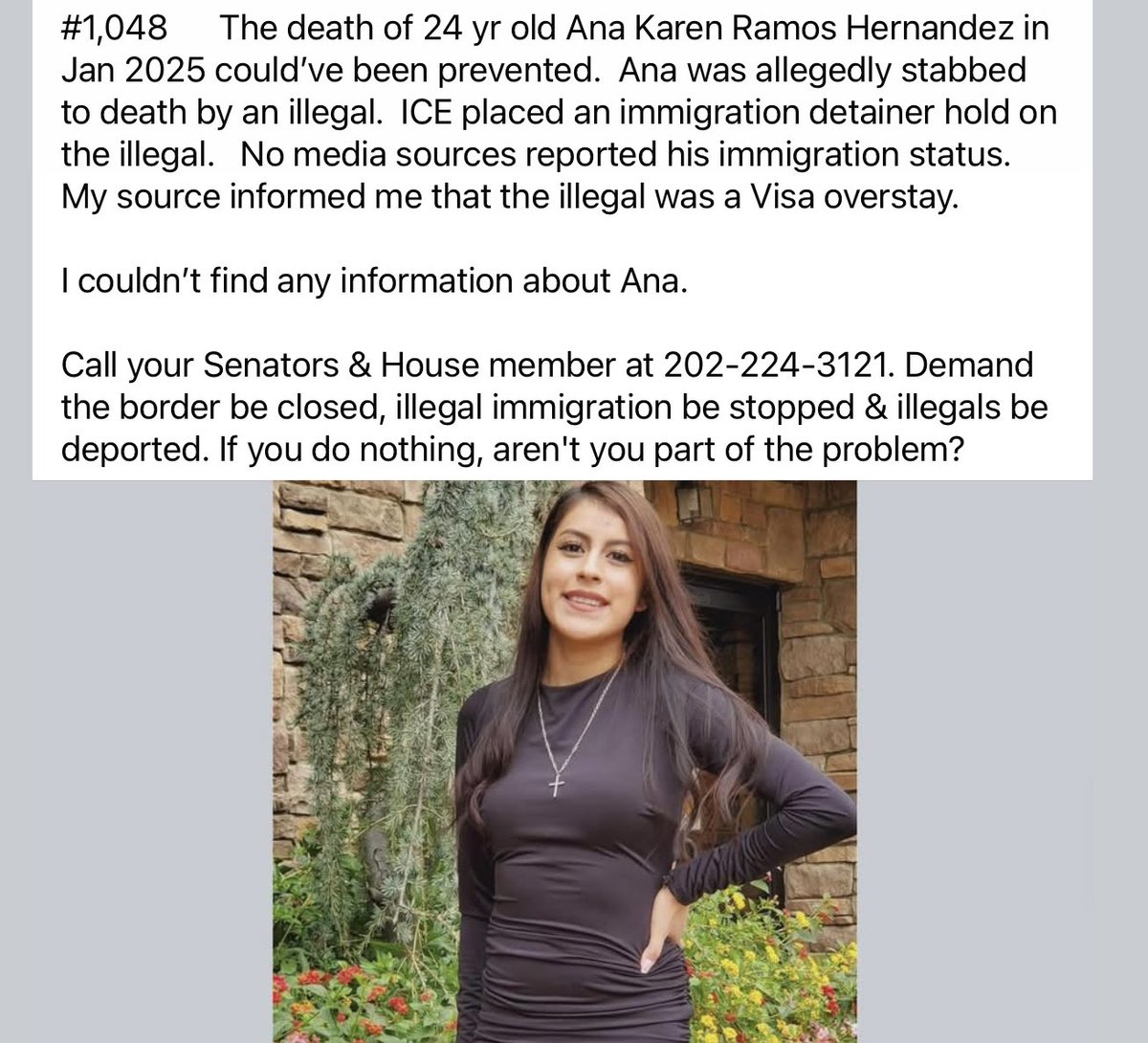 HOW MANY ARE TOO MANY?

Did you ever hear about Ana’s preventable death?   Of course not, that’s why I do this.

I’ve  now posted the deaths of 1,048 people killed or allegedly killed by an illegal. There have been 1000’s of these preventable deaths over the years but MSM doesn’t