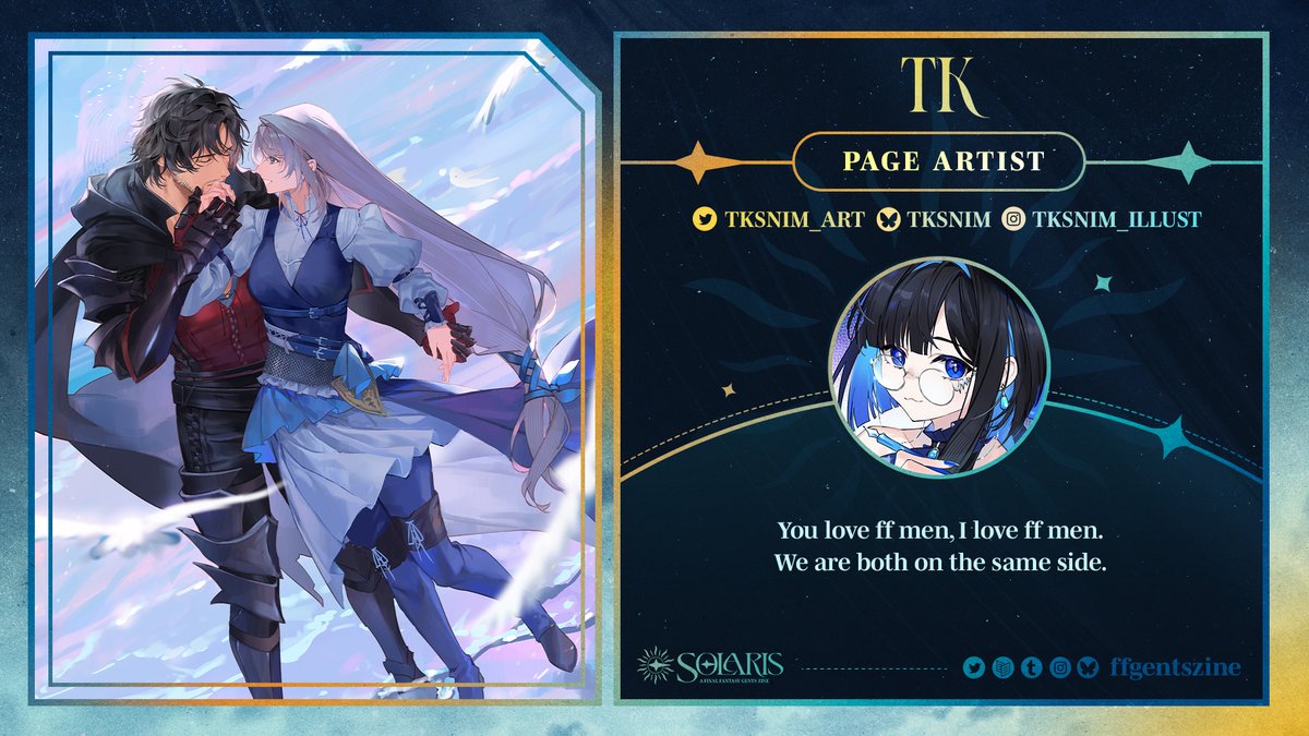 ☀️ CONTRIBUTOR SPOTLIGHT ⚔️

Introducing the brilliant <a href="/tksnim_art/">TK🌊AX F19/Anime Matsuri</a> as a page artist for Solaris! TK's art leaves us completely breathless. Her style is so mesmerizing, a perfect combination with the captivating men of Final Fantasy! 😍