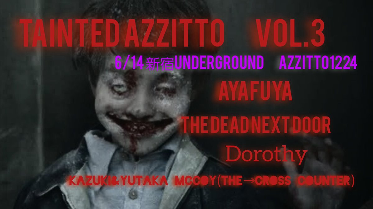 mintsatuki's tweet photo. ライブ告知
6/14(sat)
『TAINTED AZZITTOVOL.3』
新宿UNDERGROUND Azzitto1224

OPEN18:30
START19:00 
￥2,500＋1drink

KAZUKI&YUTAKA MACCOY
Dorothy
THE DEAD NEXT DOOR
AYAFUYA
DJ：STROLLING DJ.NAKAMURAMAMI
#AYAFUYA  #taintedazzitto #THEDEADNEXTDOOR #thecrosscounter 　#dorothy

Dorothyでベース弾いてます！ぜひ！
DJタイムもあったりのステキなライブです！❤