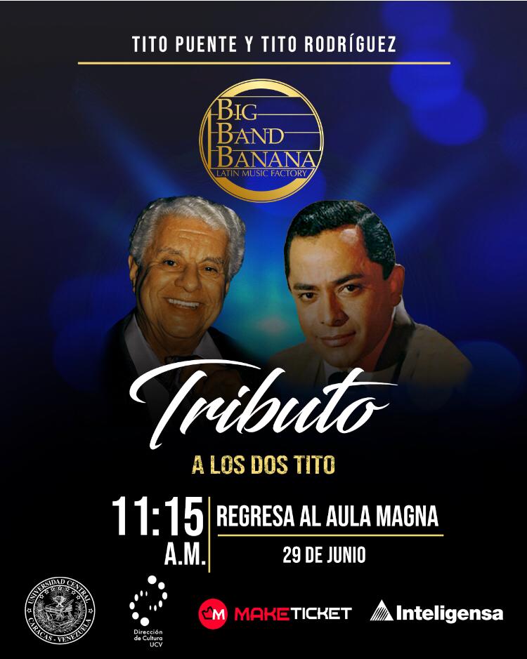 🎶 ¡Un tributo que no te puedes perder!

Vuelve la Big Band Banana al Aula Magna UCV para rendir homenaje a los legendarios Tito Rodríguez y Tito Puente.

Entradas en maketicket.com.ve y en taquilla del Aula Magna UCV de martes a viernes de 10:00 am a 3:00 pm

#CulturaUCV
