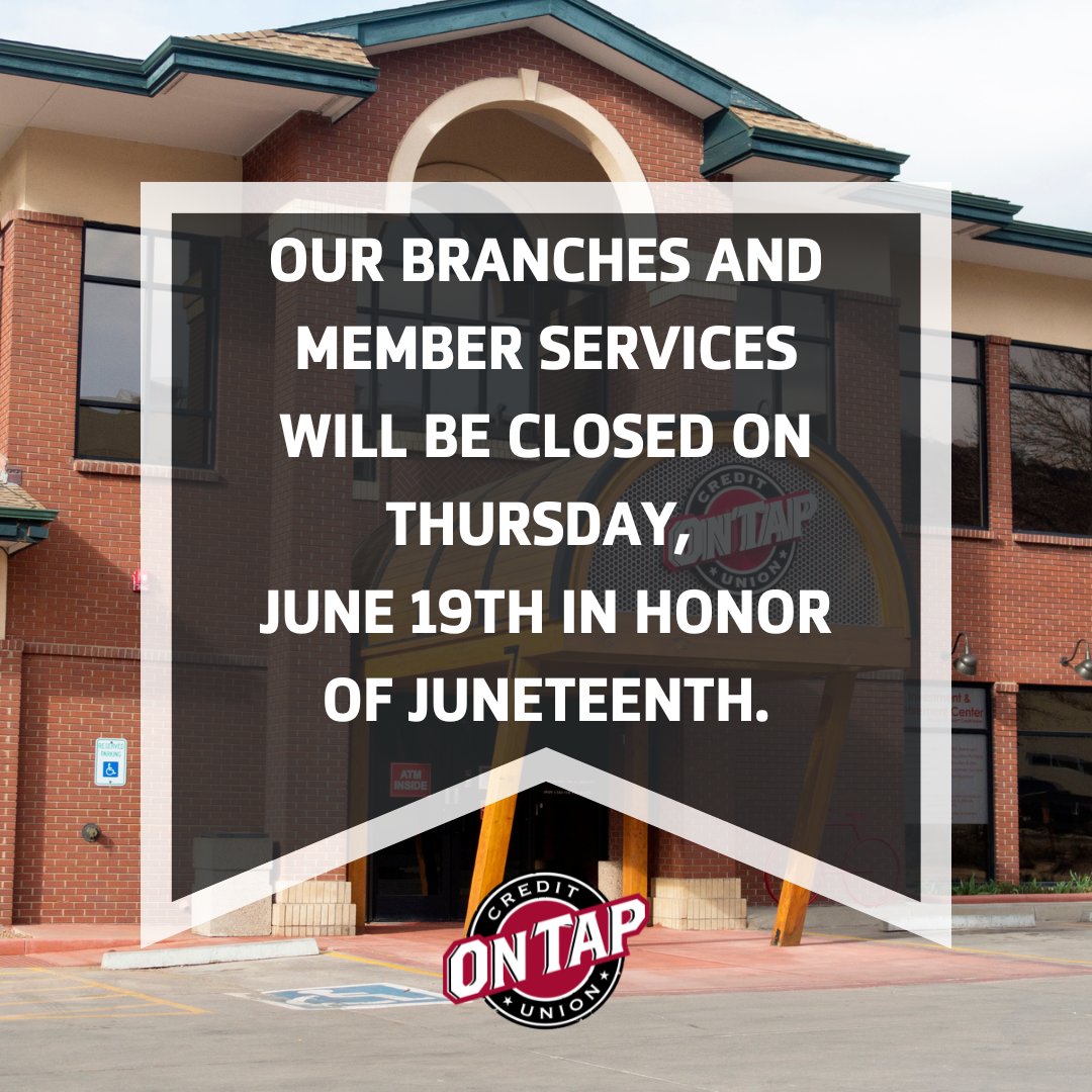 Just to let you know, our branches will be closed next Thursday in honor of Juneteenth. As always, our mobile and online banking platforms will be available to use. #Juneteenth #OnTapCU #CommunityFirst #BankingAnywhere