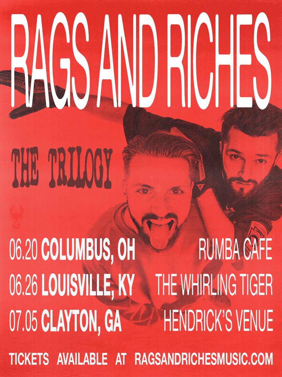 RAGS AND RICHES (@_ragsandriches) on Twitter photo we’re heading back out for a special run🔻the trilogy tour. three nights. three cities. one signal.
06.20 • Columbus, OH — <a href="/rumbacafeoh/">Rumba Cafe</a>
06.26 • Louisville, KY — The Whirling Tiger
07.05 • Clayton, GA — Hendrick’s Venue
lock in your spot. 🎟️ ragsandrichesmusic.com/tour we’re heading back out for a special run🔻the trilogy tour. three nights. three cities. one signal.
06.20 • Columbus, OH — <a href="/rumbacafeoh/">Rumba Cafe</a>
06.26 • Louisville, KY — The Whirling Tiger
07.05 • Clayton, GA — Hendrick’s Venue
lock in your spot. 🎟️ ragsandrichesmusic.com/tour