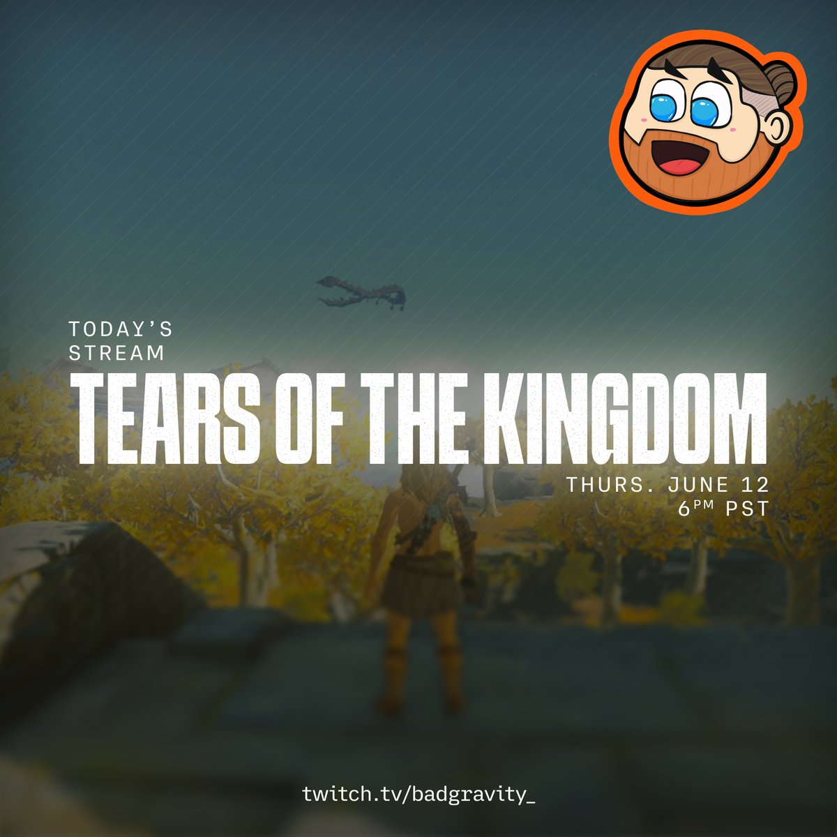 Getting into more ToTK on stream this eve! I'll be on at 6pm PST. See you there?

twitch.tv/badgravity_
