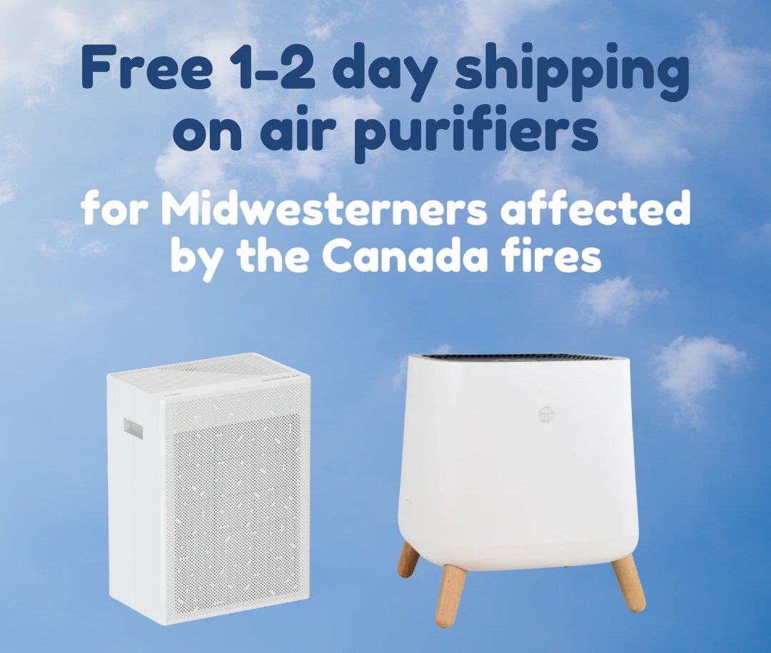We're offering free expedited shipping to people in Wisconsin, Michigan, Illinois, Indiana, and Minnesota dealing with wildfire smoke until Jun 19. Place your order now and we'll get it to you free of charge within 2 business days. Clean air can't wait ⏱️
