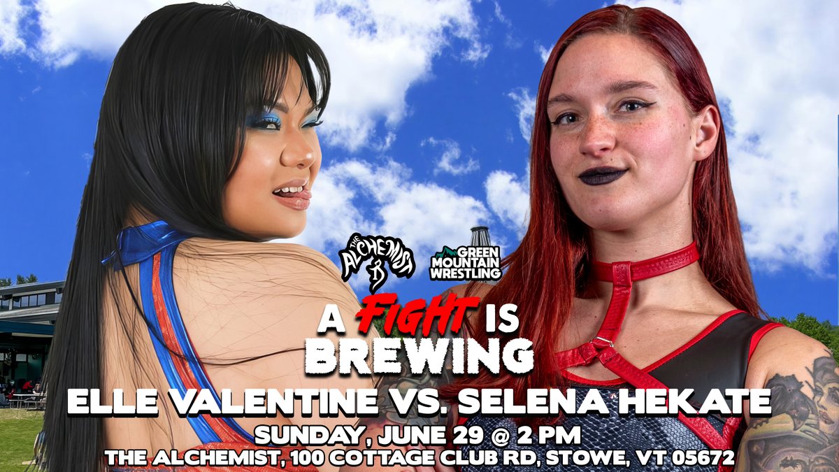 Green Mountain Wrestling (@gmwwrestling) on Twitter photo JUST ANNOUNCED for "A Fight is Brewing" – Sunday, June 29 at The Alchemist in Stowe, Vermont!
"The Nu Thing" <a href="/ellefnvalentine/">THEE NÜ THING 💚</a> vs. "The Hellcat" Selena Hekate!
ADMISSION is FREE – That’s right, this event is completely free and open to the public! JUST ANNOUNCED for "A Fight is Brewing" – Sunday, June 29 at The Alchemist in Stowe, Vermont!
"The Nu Thing" <a href="/ellefnvalentine/">THEE NÜ THING 💚</a> vs. "The Hellcat" Selena Hekate!
ADMISSION is FREE – That’s right, this event is completely free and open to the public!