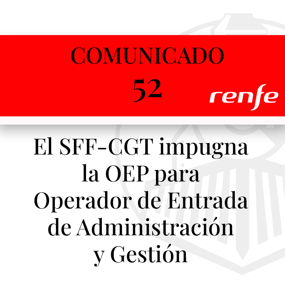 📜 El SFF-CGT ha impugnado la OEP POE25-05/2601 por vulnerar los derechos de las personas trabajadoras del Grupo Renfe y el derecho a la promoción interna.

❌ Denunciamos el incumplimiento del Acuerdo de Garantías, la TRNL, el Real Decreto 2271/2004 sobre la reserva de plazas