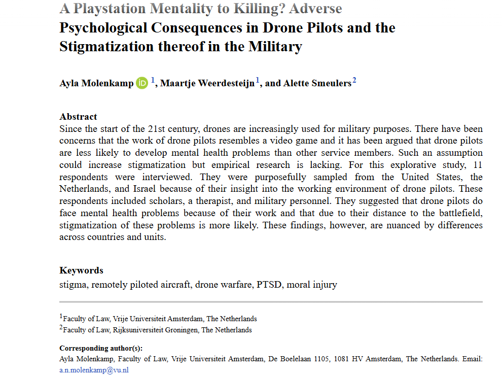 AFS_SAGE's tweet image. From our new issue: A Playstation Mentality to Killing? Adverse Psychological Consequences in Drone Pilots and the Stigmatization thereof in the Military - Ayla Molenkamp, Maartje Weerdesteijn, Alette Smeulers (@AletteSmeulers) #OpenAccess #NewIssue …urnals-sagepub-com.lib-e2.lib.ttu.edu/doi/full/10.11…