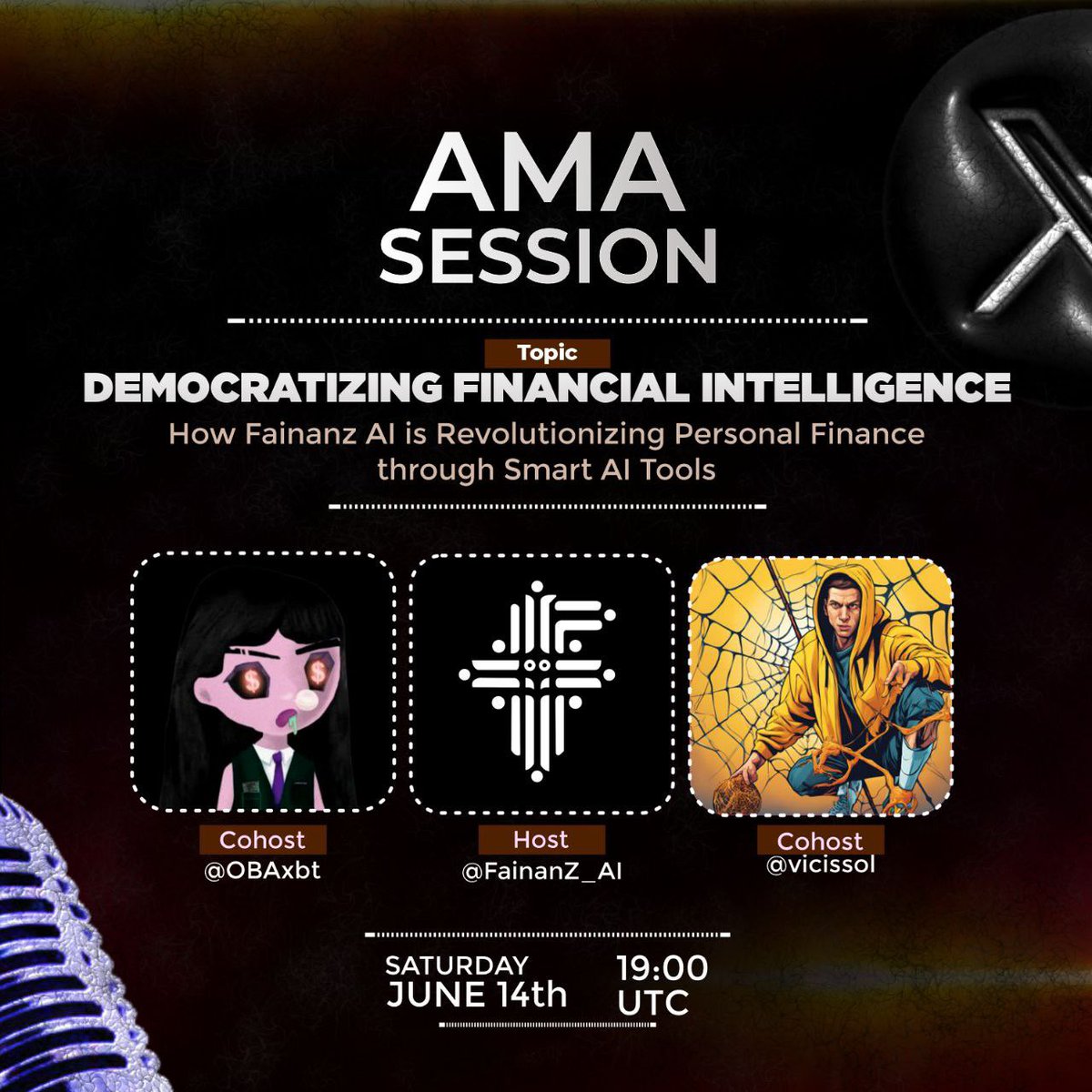 🚨AMA ALERT 🚨

We're diving deep into the future of personal finance with the power of AI!

 Topic: Democratizing Financial Intelligence: How Fainanz AI is Revolutionizing Personal Finance through Smart AI Tools

🗓️ Date: Saturday, June 14th
🕖 Time: 19:00 UTC

🎙️ Host:
