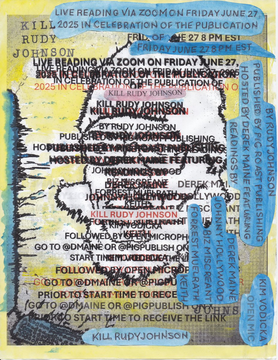 Pig Roast Publishing (@pigpublishing) on Twitter photo Friday June 27th 8 pm EST online reading in celebration of the publication of <a href="/lynchpoet/">TempleOS Grandin 🇵🇸 🇮🇱 🇨🇽</a> Rudy Johnson’s unique, interactive, psychotic, book KILL RUDY JOHNSON.
Go to <a href="/mainely/">dmaine</a> or <a href="/PigPublishing/">Pig Roast Publishing</a> 10 minutes prior for the link
Readers -
Kim Vodicka
Johnny Hollywood
Keith
Biz Friday June 27th 8 pm EST online reading in celebration of the publication of <a href="/lynchpoet/">TempleOS Grandin 🇵🇸 🇮🇱 🇨🇽</a> Rudy Johnson’s unique, interactive, psychotic, book KILL RUDY JOHNSON.
Go to <a href="/mainely/">dmaine</a> or <a href="/PigPublishing/">Pig Roast Publishing</a> 10 minutes prior for the link
Readers -
Kim Vodicka
Johnny Hollywood
Keith
Biz