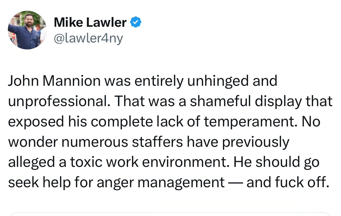 rockprog's tweet image. LAWLER LOSES IT: In a post ironically complaining about temperament and unprofessional toxicity, @RepMikeLawler angrily tweets “f___ off” to a House colleague.