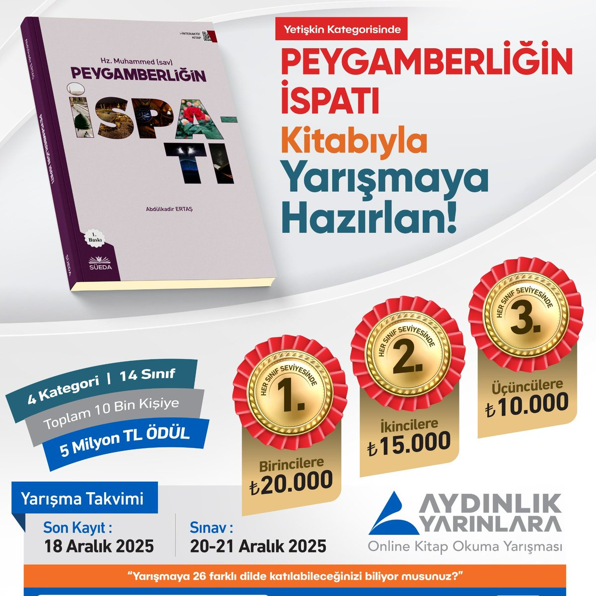 Aydınlık Yarınlara Kitap Okuma Yarışması (@a_yarinlara) on Twitter photo 🟨 AYDINLIK YARINLARA
📚 Online Kitap Okuma Yarışması
🎓 Üniversite Kategorisi
📖 Kitap: Peygamberliğin İspatı
🧠 Akıl, kalp ve bilim ışığında nübüvvetin delilleri
🏆 10.000 kişiye ödül!
🔗 Başvuru: aydinlikyarinlara.com
📲 Şimdi kaydol, bu anlamlı yarışmada sen de yerini al! 🟨 AYDINLIK YARINLARA
📚 Online Kitap Okuma Yarışması
🎓 Üniversite Kategorisi
📖 Kitap: Peygamberliğin İspatı
🧠 Akıl, kalp ve bilim ışığında nübüvvetin delilleri
🏆 10.000 kişiye ödül!
🔗 Başvuru: aydinlikyarinlara.com
📲 Şimdi kaydol, bu anlamlı yarışmada sen de yerini al!