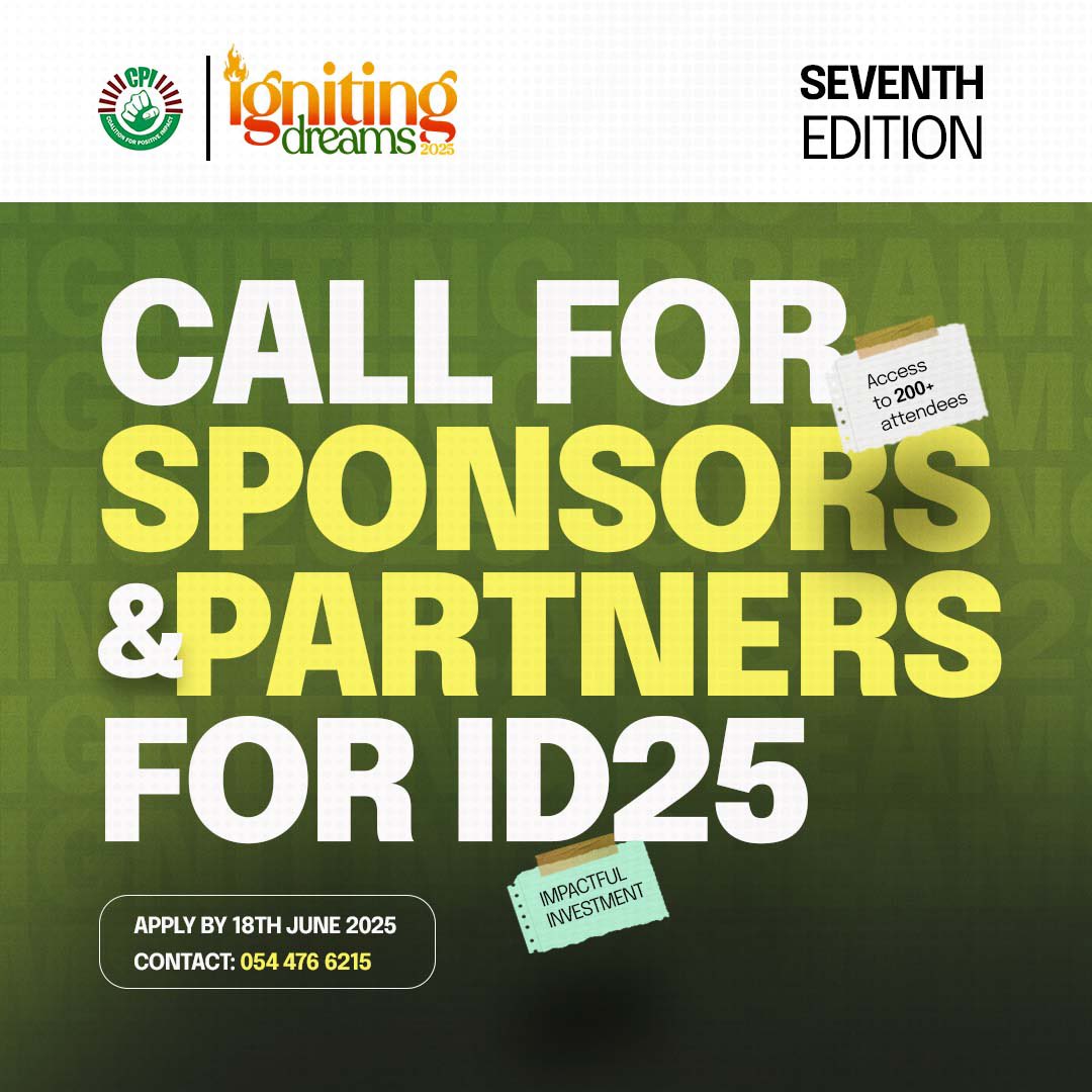 coalitionforp's tweet photo. CALL FOR SPONSORS &amp; PARTNERS – ID25

Be part of the 7th Edition of Igniting Dreams, a high-impact gathering of over 200+ young leaders and changemakers! 

Make an Impact. Invest in the Future.

 #Ignite2025GH 
#IGNITINGDREAMS 
#ID2025 
#CPI https://t.co/UkVSwDzoK3