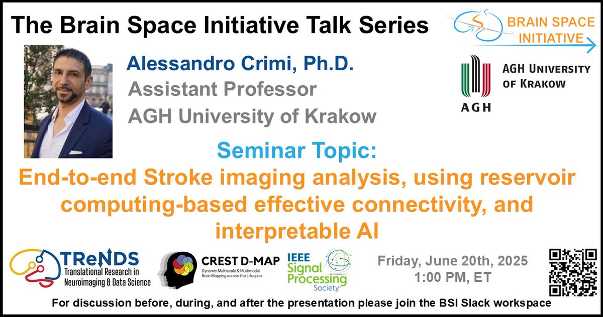 Brain Space Initiative (@brainspaceinit) on Twitter photo 📢 Don’t miss our upcoming #BSItalk with Dr. Alessandro Crimi (<a href="/Dr_Alex_Crimi/">Alessandro Crimi 🧠🧬🔬🩺( @alecrimi.bsky.social )</a>) on Friday, June 20 at 1 PM ET!
He’ll explore “End-to-end stroke imaging analysis using reservoir computing-based effective connectivity and interpretable AI.” 🧠🔥
Join us! 📢 Don’t miss our upcoming #BSItalk with Dr. Alessandro Crimi (<a href="/Dr_Alex_Crimi/">Alessandro Crimi 🧠🧬🔬🩺( @alecrimi.bsky.social )</a>) on Friday, June 20 at 1 PM ET!
He’ll explore “End-to-end stroke imaging analysis using reservoir computing-based effective connectivity and interpretable AI.” 🧠🔥
Join us!