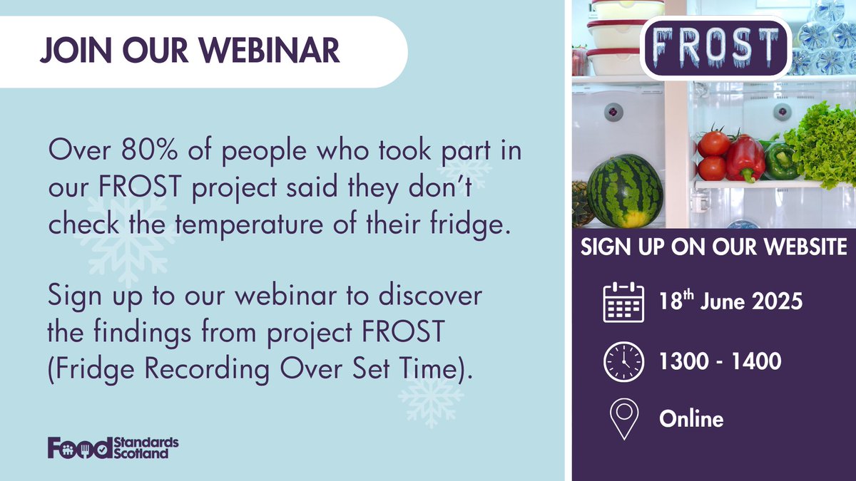 Join our free webinar to hear what we found in FROST — our citizen science project on fridge temps in Scotland.

📅 18 June at 1pm
🔗 Sign up via our website: bit.ly/4kJxqQn

#FoodSafety #FROST #FoodStandardsScotland