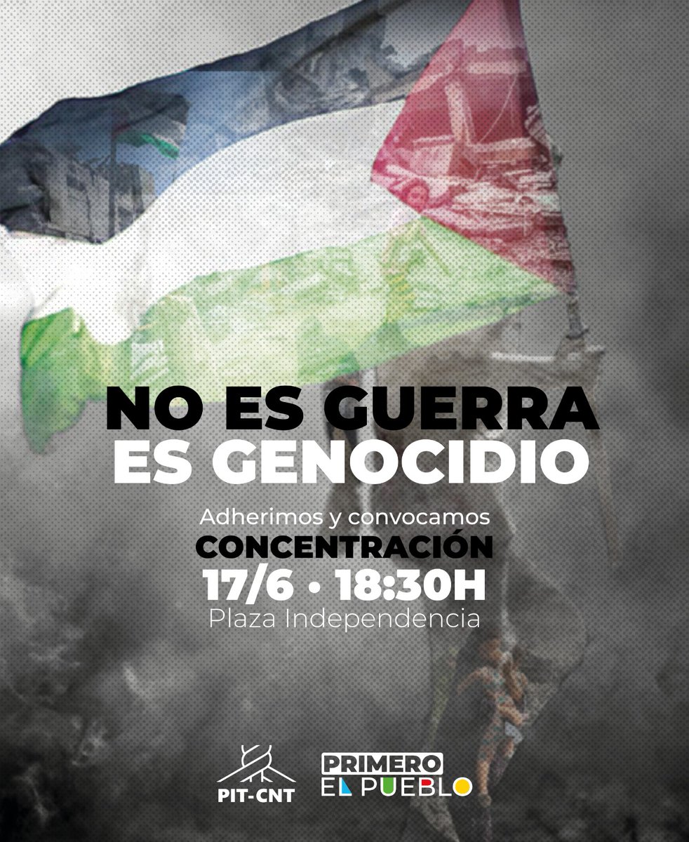 PITCNT1's tweet photo. Es un genocidio

Adherimos y convocamos a la concentración en solidaridad con Palestina 🇺🇾🇲🇶

🗓️17/06 • 18.30h
📍Plaza Independencia

Unidad
Solidaridad
Lucha

PIT-CNT https://t.co/g3BKhXf7Ow