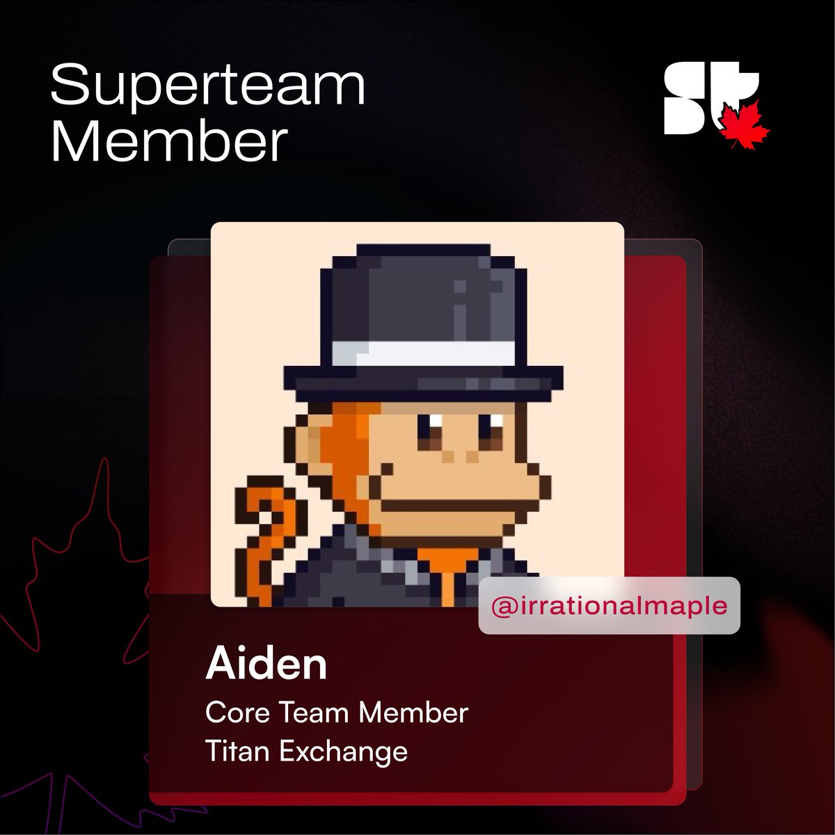 Welcome  <a href="/irrationalmaple/">IrrationalMaple | TITAN</a> to Superteam Canada! 🔥

Calgarian in Toronto, double major in pure &amp; applied math, PhD student at Waterloo (on pause) and leading the algorithm design 🧠

Super active in the community. 
Got a math problem? Ask Aiden! 🤓🍁