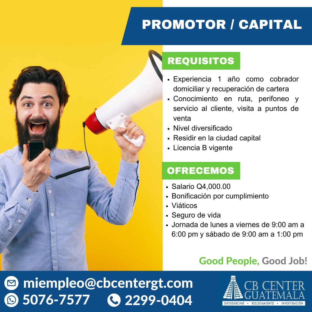 🔵 Buscamos PROMOTOR - CAPITAL
➡️ Envía tu CV a miempleo@cbcentergt.com
📲  Comunícate al 5076-7577 o al 2299-0404

Aplica, comparte o refiere.
🟢 Good People, Good Job!

#empleosguatemala #empleosgt #empleosguate #trabajosguatemala #empleosihay