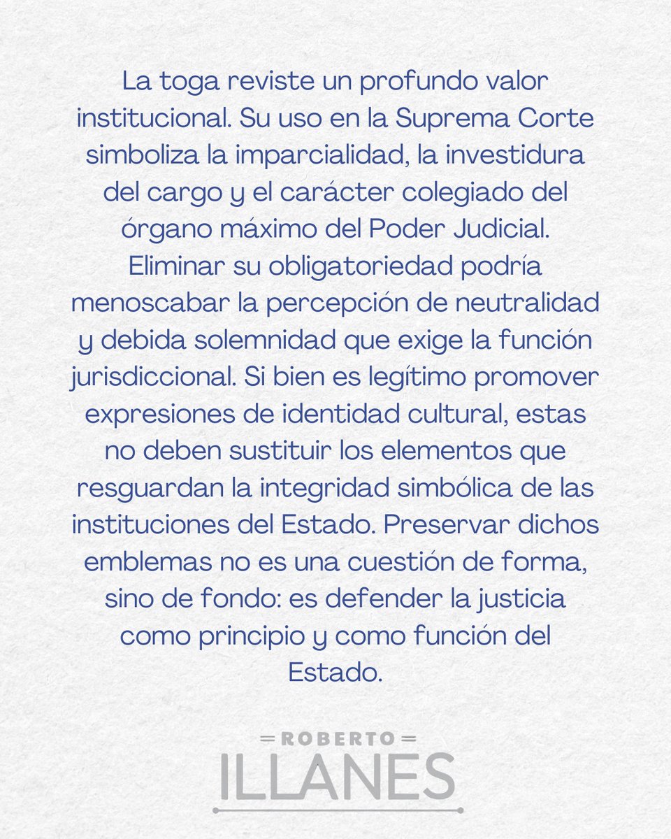 La iniciativa para eliminar el uso obligatorio de la toga en la SCJN no solo es un agravio a la tradición judicial, sino un desdén por el simbolismo institucional que da solemnidad y seriedad al poder judicial. Te comparto mi postura: