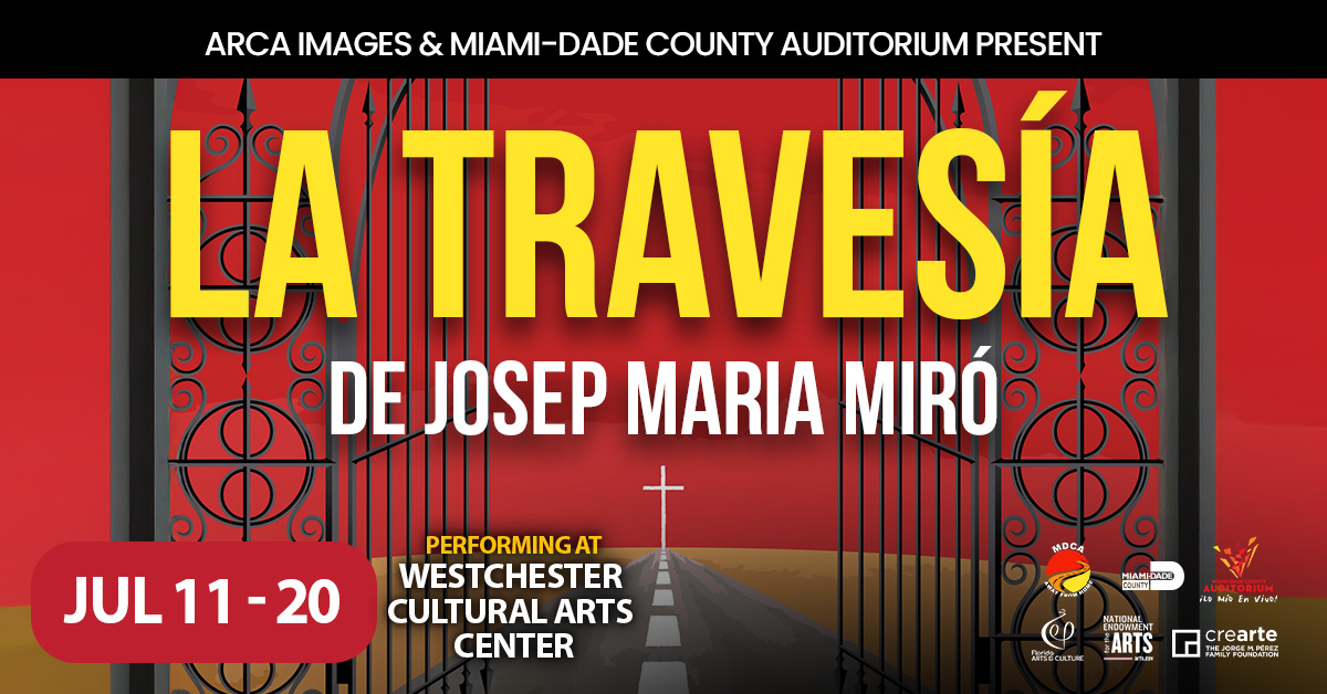 ARCA Images &amp; MDCA, in partnership with Roxy Theater Group, present "La Travesía." Don't miss it on Fri. July 11 – Sun. July 20 at the Westchester Cultural Arts Center. Presented in Spanish with simultaneous audio translation in English.

Tickets on sale: spr.ly/60184KYde