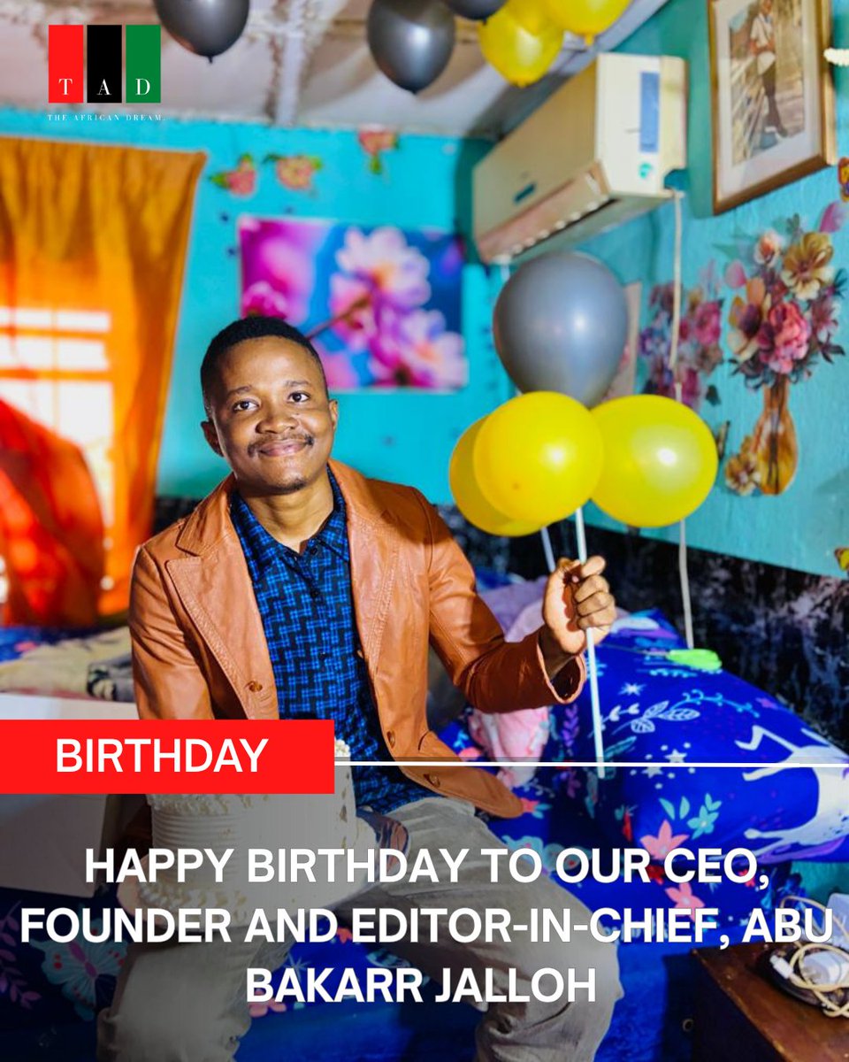africandreamsl's tweet photo. Happy birthday to our CEO, Founder and Editor-in-Chief, Abu Bakarr Jalloh. 

We wish you nothing but joy, peace, and infinite wisdom and knowledge. 

May The African Dream grow beyond your wildest expectations, and may your voice continue to echo across the continent and beyond. https://t.co/R0sUoRn9Wg