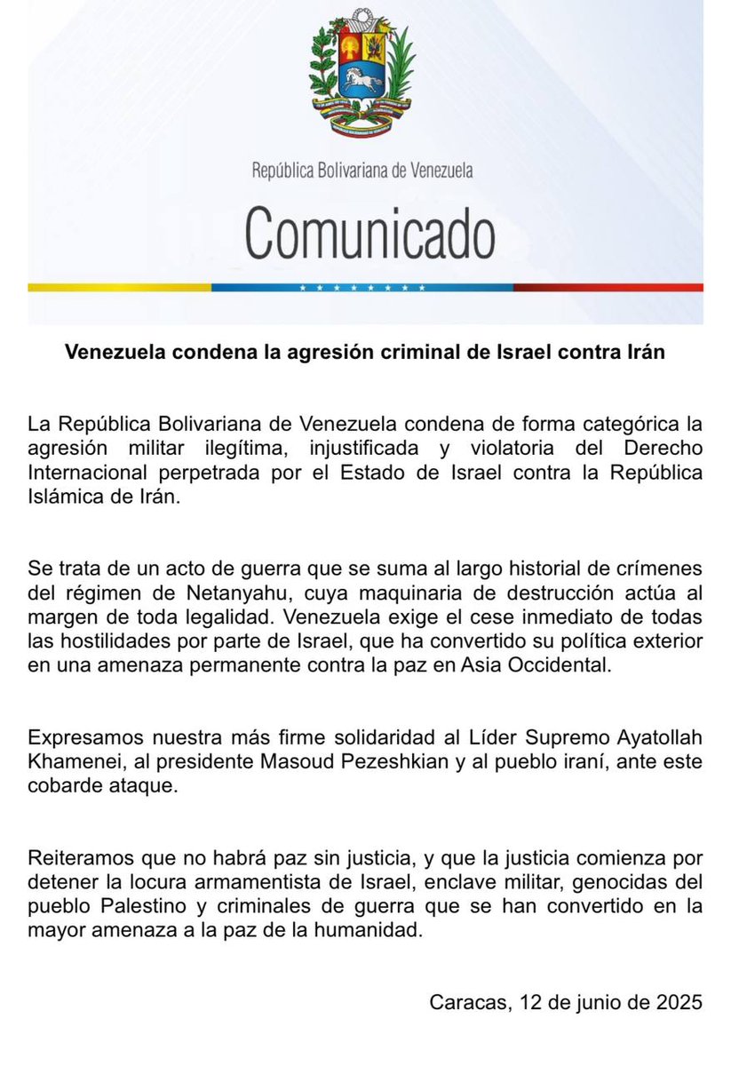 🛑 COMUNICADO
 🇻🇪 La República Bolivariana de #Venezuela condena de forma categórica la agresión militar ilegítima, injustificada y violatoria del Derecho Internacional perpetrada por el Estado de #Israel contra la República Islámica de #Irán.
#oriele #prelemi #sergetti #luzzers