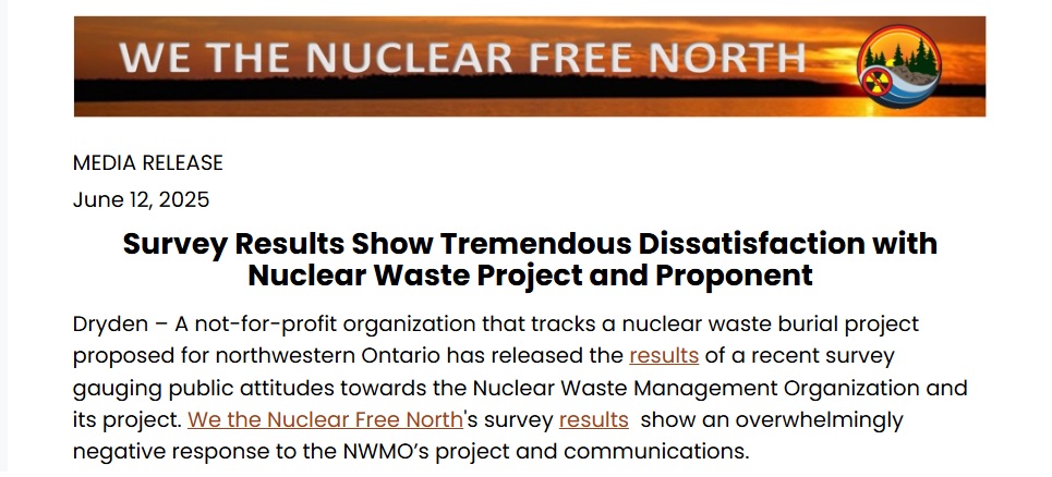 We the Nuclear Free North has released the results of a  survey gauging public attitudes towards the NWMO and its project.  Read the news release with links to the report at tinyurl.com/5h8h8afz