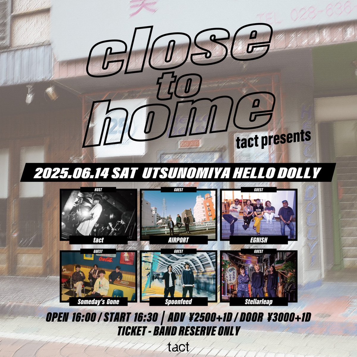 EGNISH_Official's tweet photo. 【いよいよ明日！】

tact presents "close to home"

2025/6/14(土) 宇都宮ハロードリー

OPEN 16:00 / START 16:30
ADV ¥2,500+1D / DOOR ¥3,000+1D

tact
AIRPORT
EGNISH
Someday's Gone
Spoonfeed
Stellarleap

チケット予約
egnish.info@gmail.com

お待ちしてます！ https://t.co/I4boa6qTZj