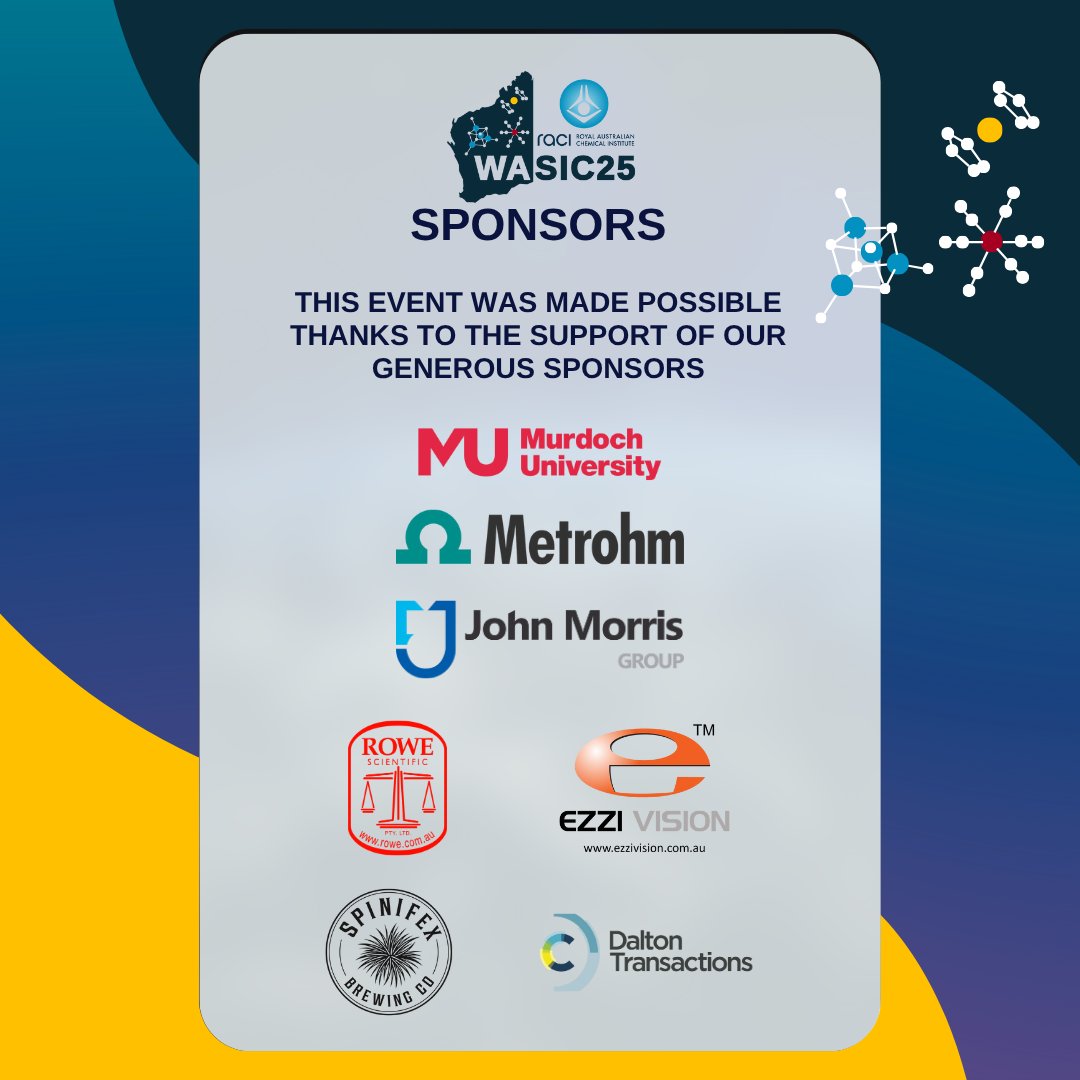 RACInational's tweet image. Big thanks to our sponsors: Murdoch Uni, Metrohm, John Morris Group, Rowe Scientific, Ezzi Vision, Spinifex Brewing &amp;amp; Dalton Transactions! Check out our upcoming events at bit.ly/3F8GEGB! 🙏🔬 #WASIC25