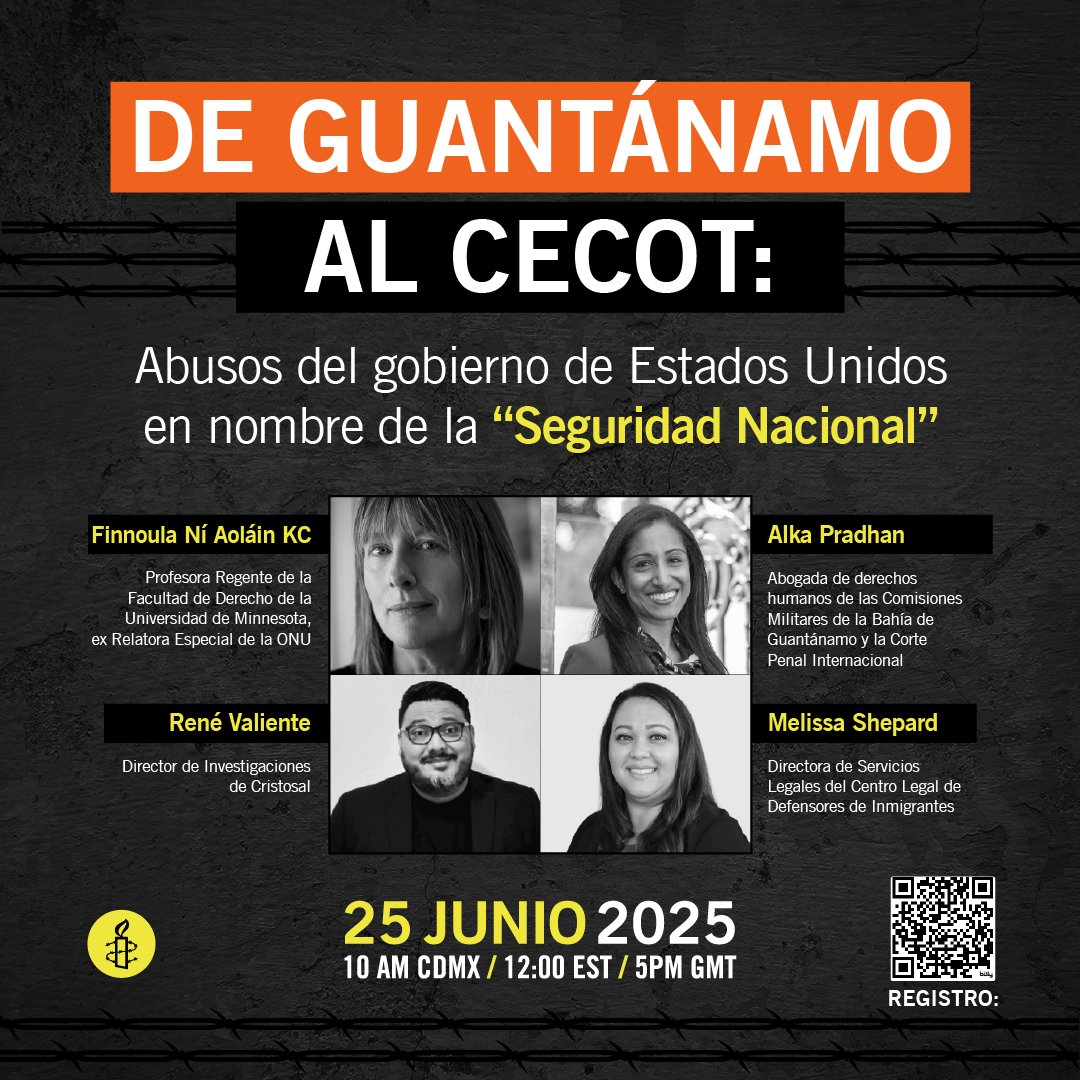 ✍🏽 Webinar: De Guantánamo al CECOT: Abusos del gobierno de EE.UU. en nombre de la “seguridad nacional”

Para conmemorar el Día Internacional en Apoyo a las Víctimas de la Tortura, únete a un webinar organizado por Amnistía Internacional. 

🗓️ 25 de junio 2025
⏰10am CDMX / 12:00