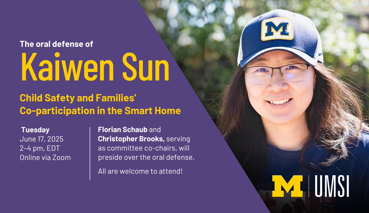 School of Information (@umsi) on Twitter photo UMSI is pleased to announce the dissertation of Kaiwen Sun, “Child Safety and Families’ Co-participation in the Smart Home.” 🔗 myumi.ch/y1Vn8
All are welcome to attend online from 2-4 p.m. EDT on Tuesday, June 17!
<a href="/Kaiwen_Sun/">Kaiwen,Sun</a> UMSI is pleased to announce the dissertation of Kaiwen Sun, “Child Safety and Families’ Co-participation in the Smart Home.” 🔗 myumi.ch/y1Vn8
All are welcome to attend online from 2-4 p.m. EDT on Tuesday, June 17!
<a href="/Kaiwen_Sun/">Kaiwen,Sun</a>
