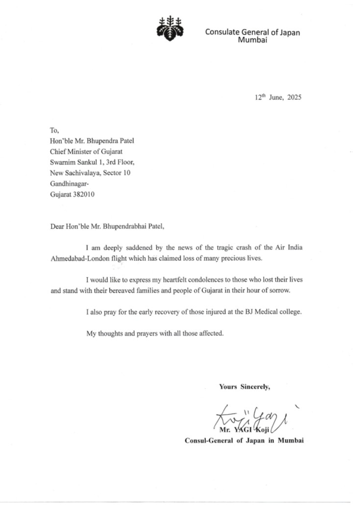 Consul General YAGI Koji conveyed heartfelt condolences to those who lost their lives and people of Gujarat through the letters to Governor Acharya Devvrat and Chief Minister Bhupendra Patel with regard to the tragic crash of Air India.