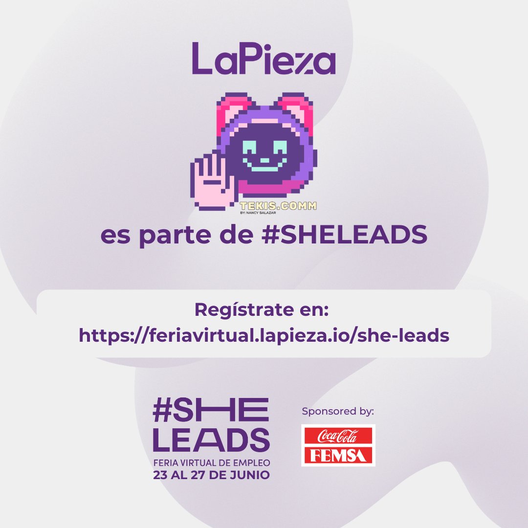 🟣Mi comunidad tekis.comm es parte de #SheLeads, la feria virtual de empleo de <a href="/LaPiezaio/">LaPieza</a> 💥👩🏻‍💻

💜 Buscamos sumar a +morras tech brillantes y auténticas 🌈💻

🗓 23-27 junio
📍 100% virtual
🔗 feriavirtual.lapieza.io/she-leads

👾 ¡Te esperamos! 🌸💖