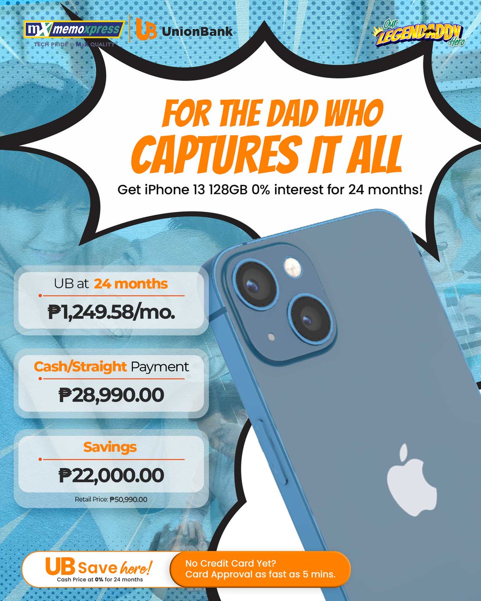 MemoXpress's tweet photo. This Father's Day, empower "The Dad Who Captures It All" with an iPhone 13 (128GB). 

🏪 Visit us now at your nearest MemoXpress store nationwide.

Apply for a UnionBank card and get approved in 5 minutes! ⏱️ DTI Fair Trade Permit No. FTEB-208981 Series of 2025.
#MemoXpress https://t.co/w0PagLx7Sc