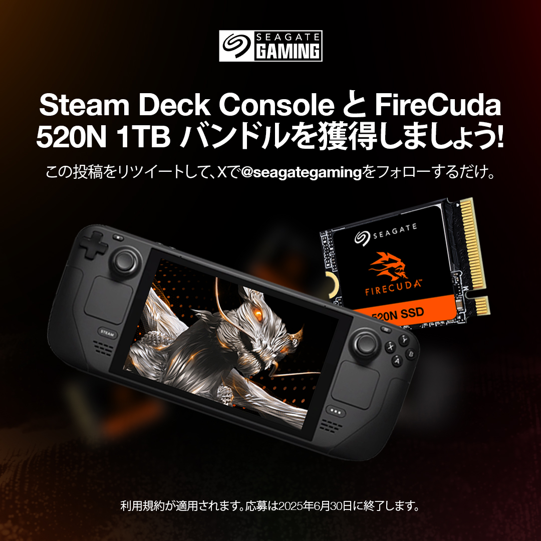 JapanSeagate's tweet image. 📢プレゼント企画📢
ワンランク上のゲーム体験を🔥
6月30日までにフォロー&リポストで、Steam Deck OLEDコンソールとFireCuda 520N SSDが当たる!
利用規約が適用されます。対象国限定。
seagate.media/6018SSYhn
#Seagateゲーミング #プレゼント