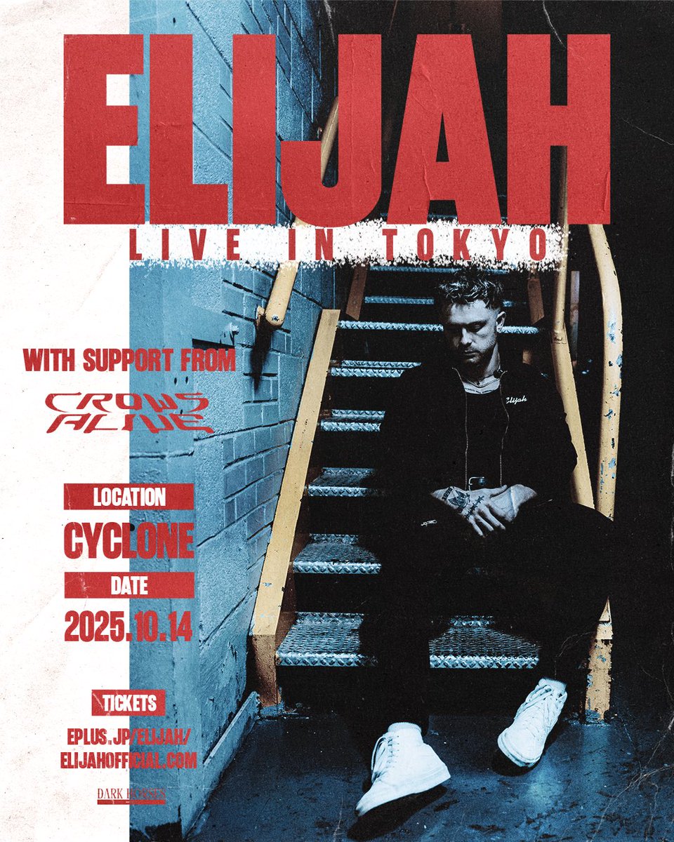 【NEW SHOW】
USナッシュビル出身のポスト・ハードコア/メタルコア シンガー elijahの東京での1夜限りの初来日公演が決定🔥
国内サポートにはCrowsAliveが出演

Dayseeker、I Prevail、Memphis May Fireが好きな方は要チェック!!
elijahと交流可能なVIPチケットも数量限定で販売

elijah“LIVE IN
