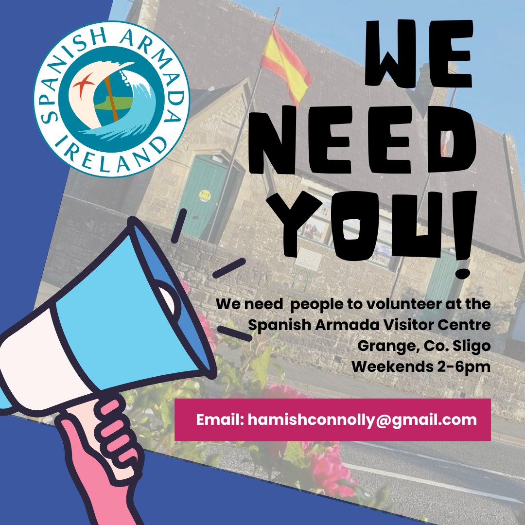 Interested in volunteering at the Armada Visitor Centre in Grange for a couple of hours? We need people weekends between 2-6pm for 2 hour shifts. Training provided. Please email hamishconnolly@gmail.com for more details.