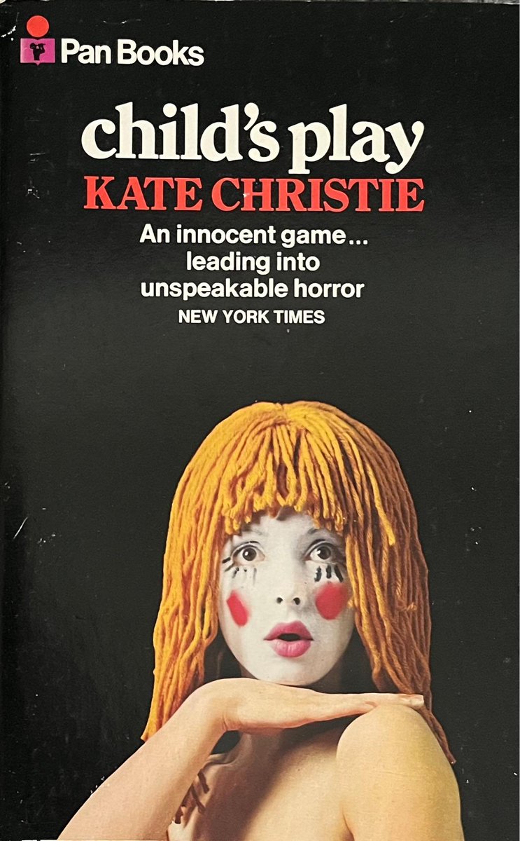 Child’s Play by Kate Christie (Pan, 1971). #ChildsPlay #KateChristie #1970s #books #book #paperback #covers #cover #horror #PanBooks #PanBook