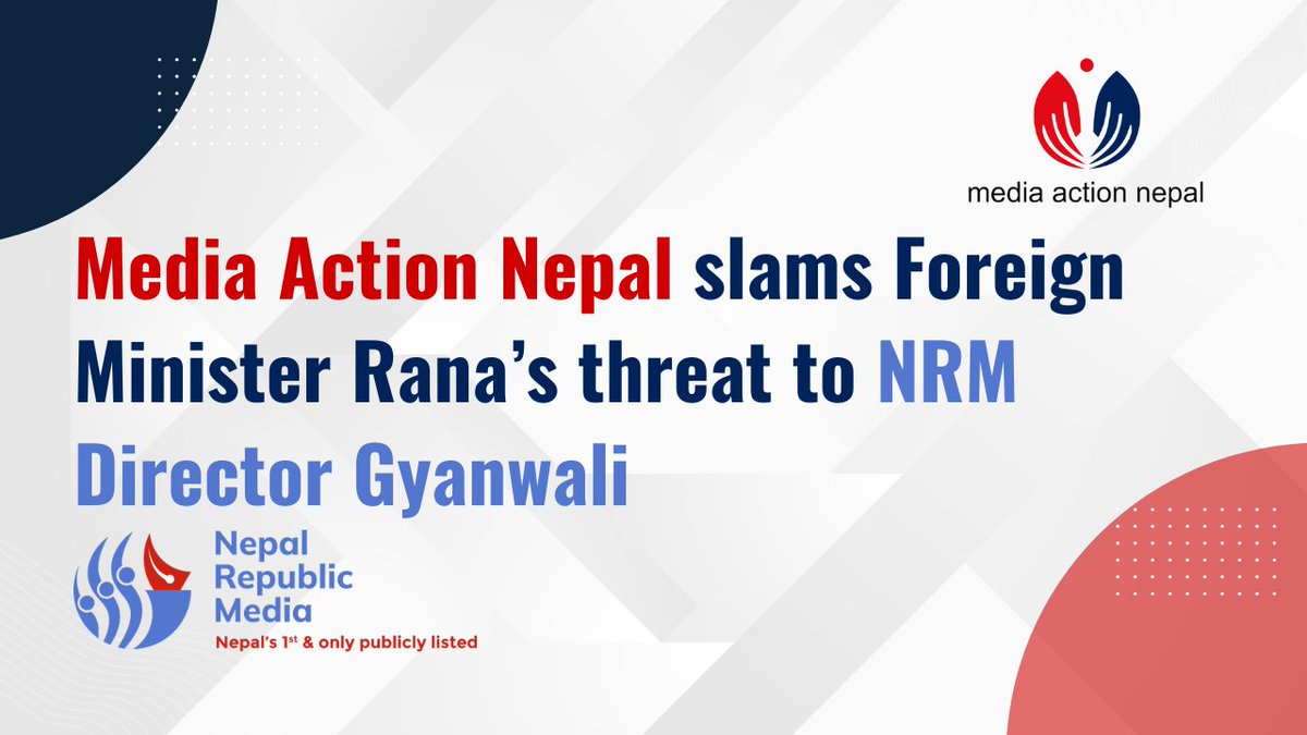 Media Action Nepal (@mediaactionnpl) on Twitter photo Media Action Nepal slams Foreign Minister Rana’s threat to NRM Director Gyanwali
mediaactionnepal.org/media-action-n…
<a href="/RepublicaNepal/">República</a> <a href="/nagarik_news/">NagarikNews</a> <a href="/KoshRKoirala/">Kosh R Koirala</a> <a href="/gunaraj/">Guna Raj Luitel</a> Media Action Nepal slams Foreign Minister Rana’s threat to NRM Director Gyanwali
mediaactionnepal.org/media-action-n…
<a href="/RepublicaNepal/">República</a> <a href="/nagarik_news/">NagarikNews</a> <a href="/KoshRKoirala/">Kosh R Koirala</a> <a href="/gunaraj/">Guna Raj Luitel</a>