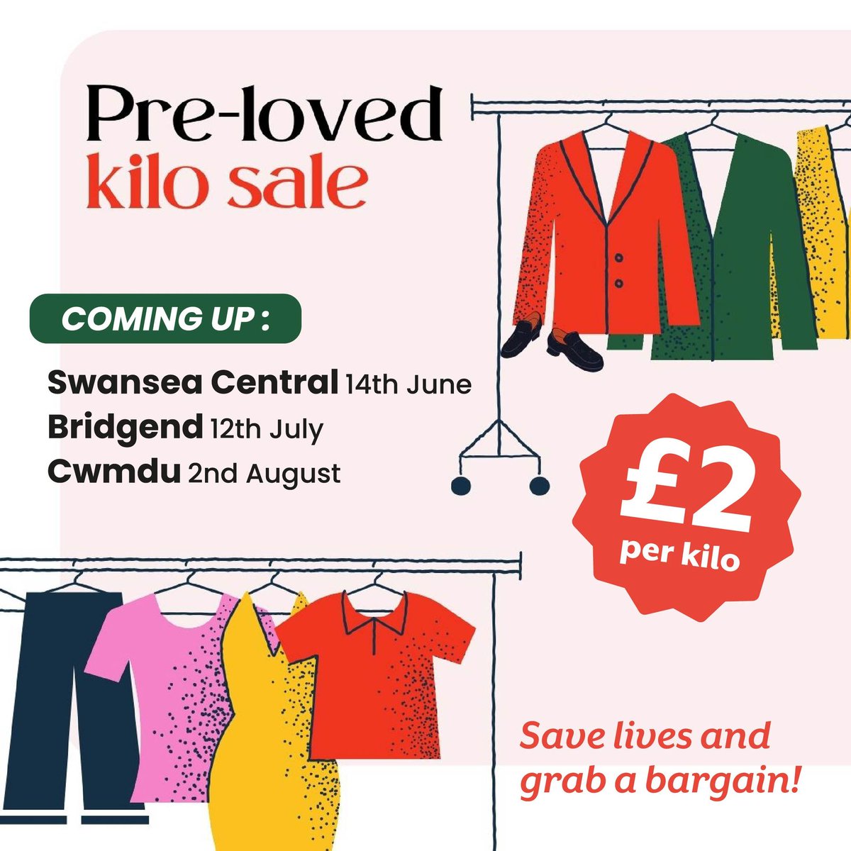 Save lives and grab a bargain!

We have pre-loved kilo sales at our Swansea central, Bridgend, and Cwmdu shops, starting with Swansea Central TOMORROW!

Pick and mix from hundreds of items including men’s, women’s and children’s clothes, while stocks last.