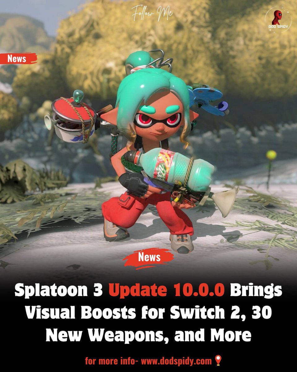 DodSpidy's tweet image. #Splatoon3 Update 10.0.0 is here and it&apos;s packed with fresh content! 🎮 Expect a major #visualboost for #Switch2, including sharper resolution, smoother 60fps in hubs, and enhanced #animations.

Follow Me - @DodSpidy