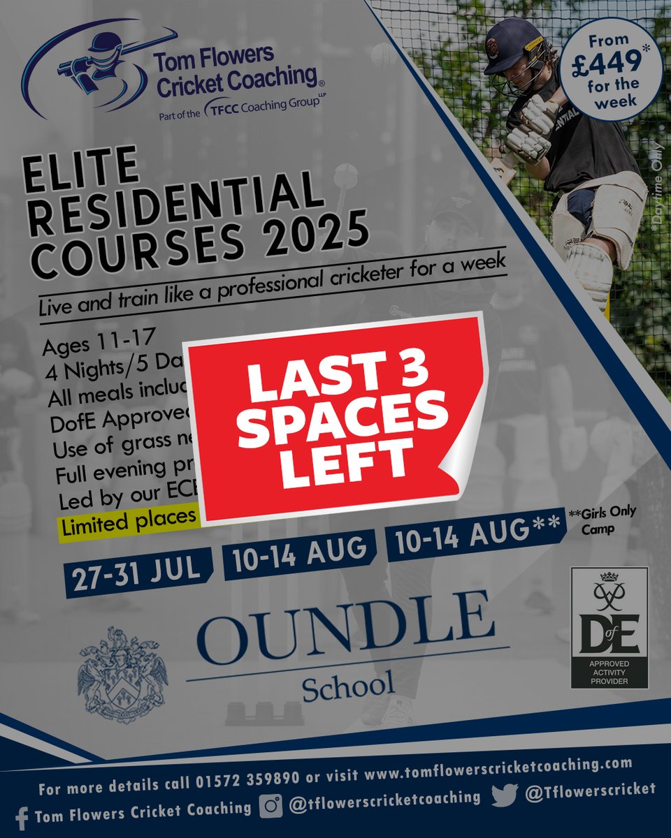 Tom Flowers Cricket Coaching (TFCC) (@tflowerscricket) on Twitter photo 🚨 Last 3 overnight spaces are left in our Elite Residential at Oundle School next month.
🏏 Live and train like a professional cricketer for a week
🏏 Complete your <a href="/DofE/">The Duke of Edinburgh’s Award</a> Gold Residential
📅 27-31 Jul: 3 overnight and 5 daytime places remain
📅 10-14 Aug: Limited availability 🚨 Last 3 overnight spaces are left in our Elite Residential at Oundle School next month.
🏏 Live and train like a professional cricketer for a week
🏏 Complete your <a href="/DofE/">The Duke of Edinburgh’s Award</a> Gold Residential
📅 27-31 Jul: 3 overnight and 5 daytime places remain
📅 10-14 Aug: Limited availability