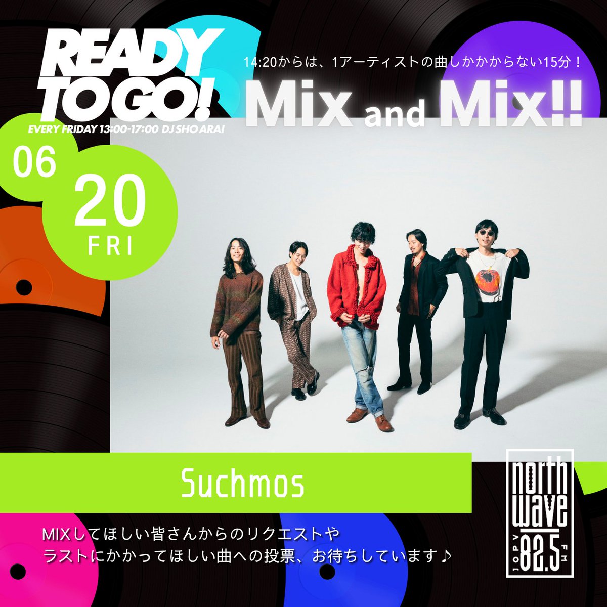 6/20 (金)の「Mix and Mix!!」は…

＼\  #Suchmos MIX!!✨/／

14:20頃～15分間、
【 Suchmos の楽曲ONLY】でお届け📻

MIXしてほしいあなたの
「推し曲リクエスト」お待ちしています💌
専用フォーム：forms.gle/d67D1g7hJN49Gi…

<a href="/suchmoz/">Suchmos</a>
#RTG825