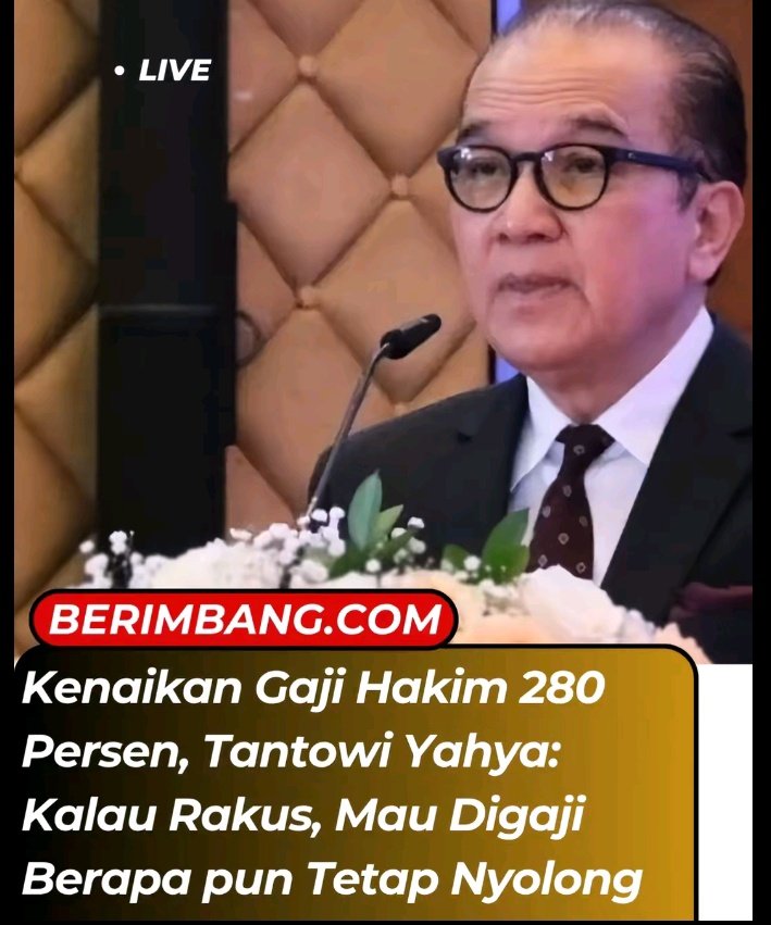 Setuju dengan pak Tantowi Yahya

Kalau rakus, mau digaji berapa pun tetap NYOLONG. WKWKW
