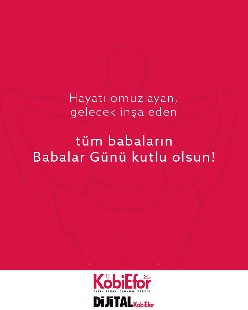 Tüm babaların, Babalar Günü kutlu olsun.
#KobiEfor #BabalarGünü