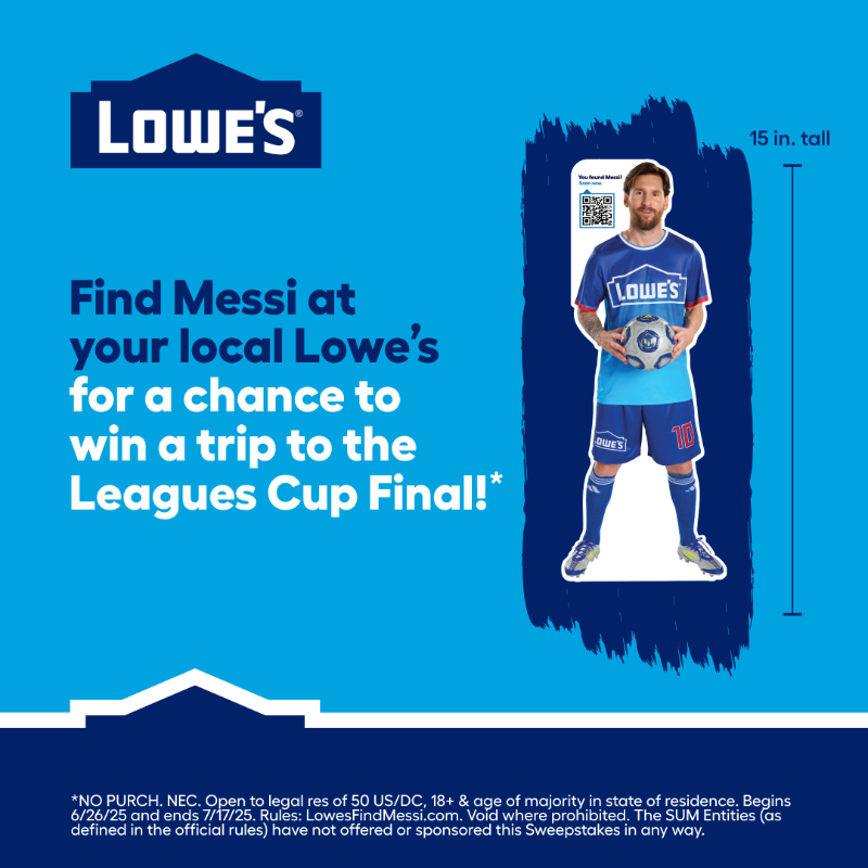 Lowes's tweet photo. Every Messi you find is 1 entry for a chance to win a trip to the Leagues Cup Final and MORE! Find all 10 to multiply your chances. Only until July 16.