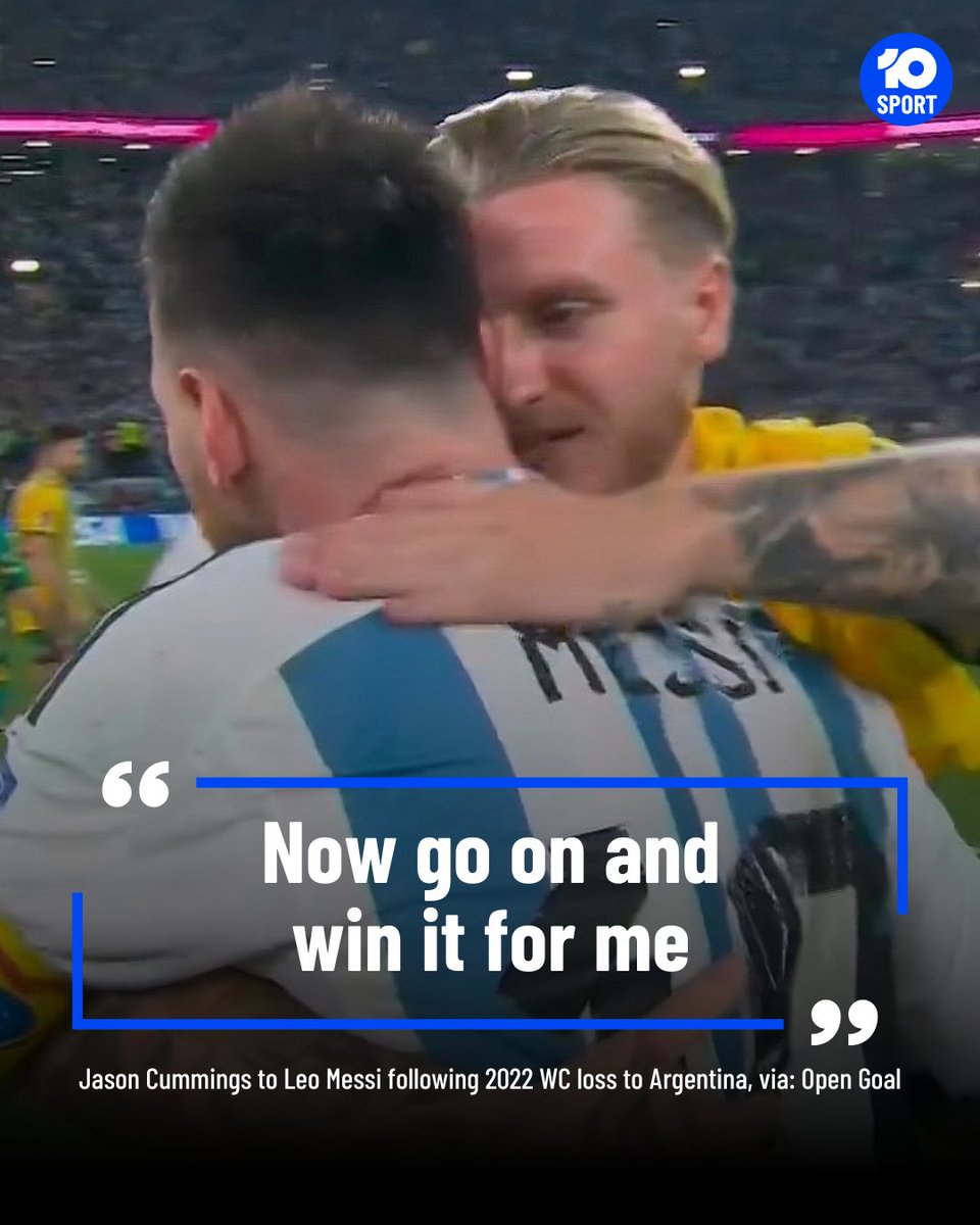 Jason Cummings, we miss you.

The former Central Coast Mariners star striker has revealed what he said to Leo Messi after Argentina ended the Socceroos' World Cup run in Qatar.

"After the game I've went up to him (Messi) aye, I've grabbed him in like that ... now go on and win