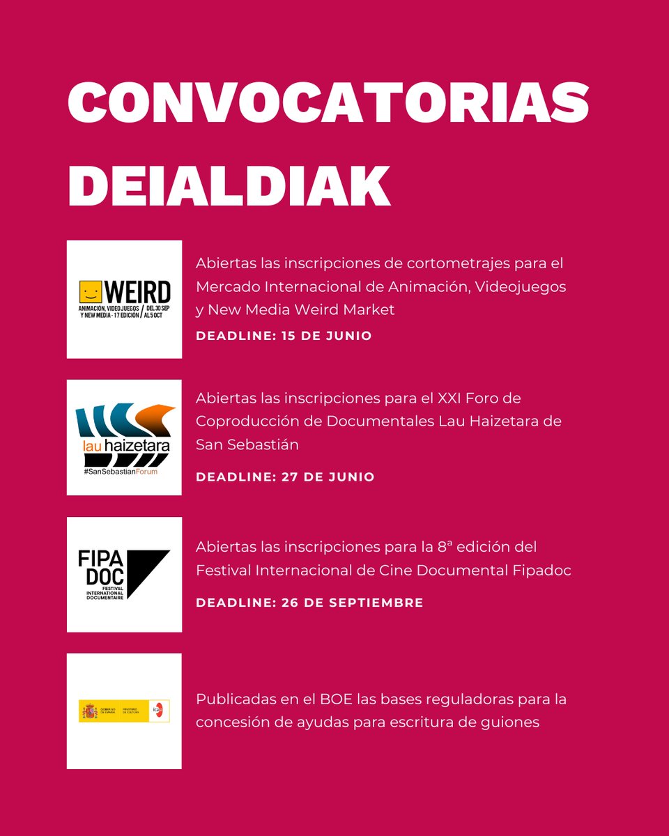 NavFilm's tweet image. 📢CONVOCATORIAS DE INTERÉS / INTERESEKO DEIALDIAK📢

◾ Weird Market 📝 Ekainak 15 de Junio
◾ Lau Haizetara📝 Ekainak 27 de Junio
◾ Fipadoc 📝 Irailak 26 de Septiembre
◾ Publicadas en el BOE las bases reguladoras de las ayudas para escritura de guiones