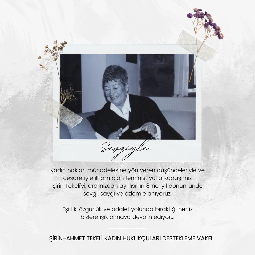 Kadın hakları mücadelesine yön veren düşünce ve cesaretiyle ilham olan feminist yol arkadaşımız Şirin Tekeli’yi, aramızdan ayrılışının 8'inci yıl dönümünde sevgi, saygı ve özlemle anıyoruz.
Eşitlik, özgürlük ve adalet yolunda bıraktığı her iz bizlere ışık olmaya devam ediyor...