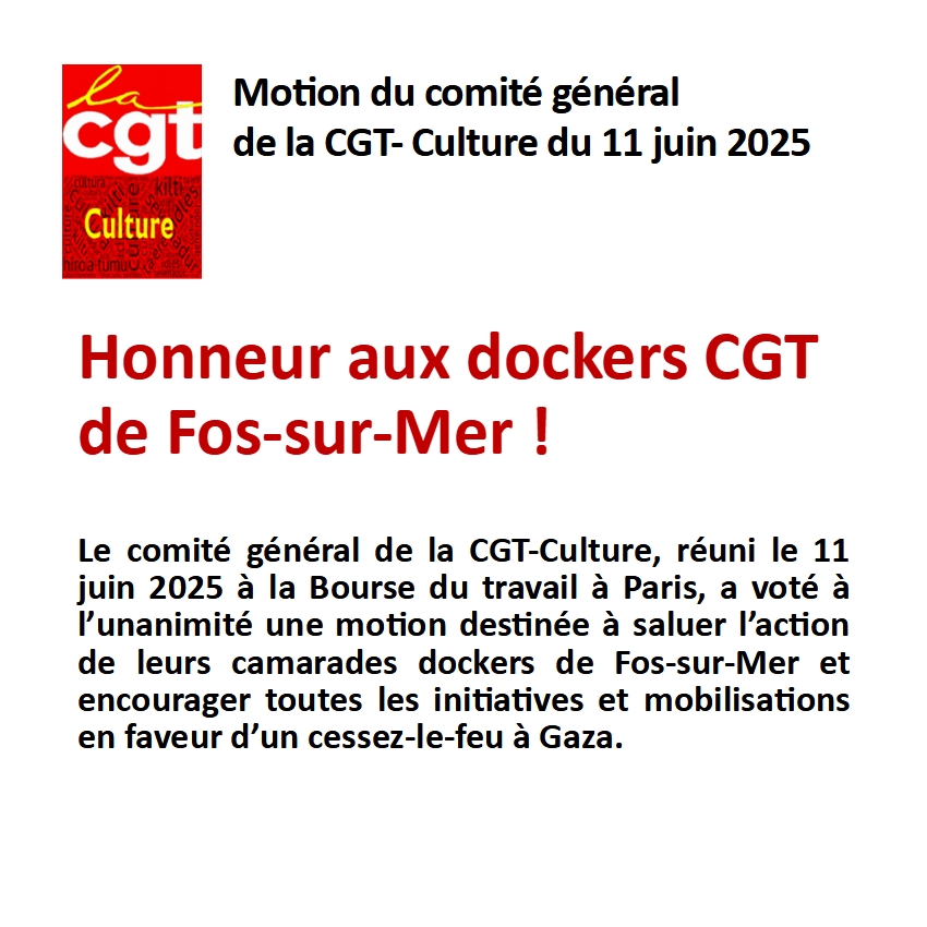 #CGT Motion du comité général de la CGT-Culture saluant l'action des camarades dockers et soutenant toutes les initiatives et mobilisations en faveur d'un cessez-le-feu à Gaza 👇
cgt-culture.fr/honneur-aux-do…