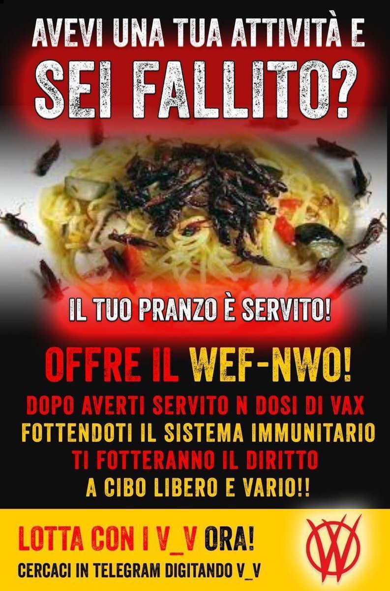 I GOVERNI SOTTO L'EGIDA DEL WEF-NWO PUNTANO ALLA DISTRUZIONE DELLE PMI, DELLE AZIENDE AGRICOLE E DELLA FILIERA ALIMENTARE, PER PROPORRE CIBO SINTETICO E FATTO 
CON INSETTI FINO A NORMALIZZARE UN'IMPOSIZIONE CRIMINALE CHE È UNA PALESE 
VIOLAZIONE DELL'AUTONOMIA ALIMENTARE. 

#V_V